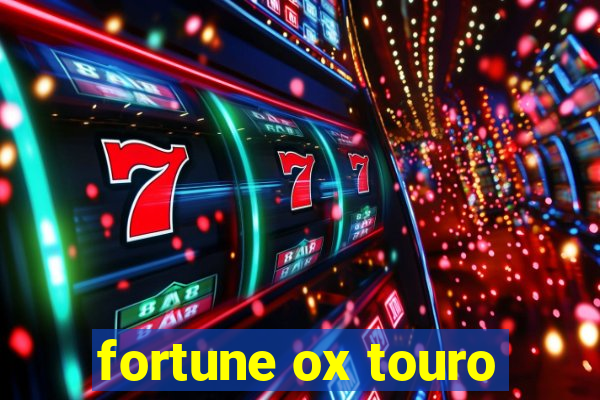 fortune ox touro